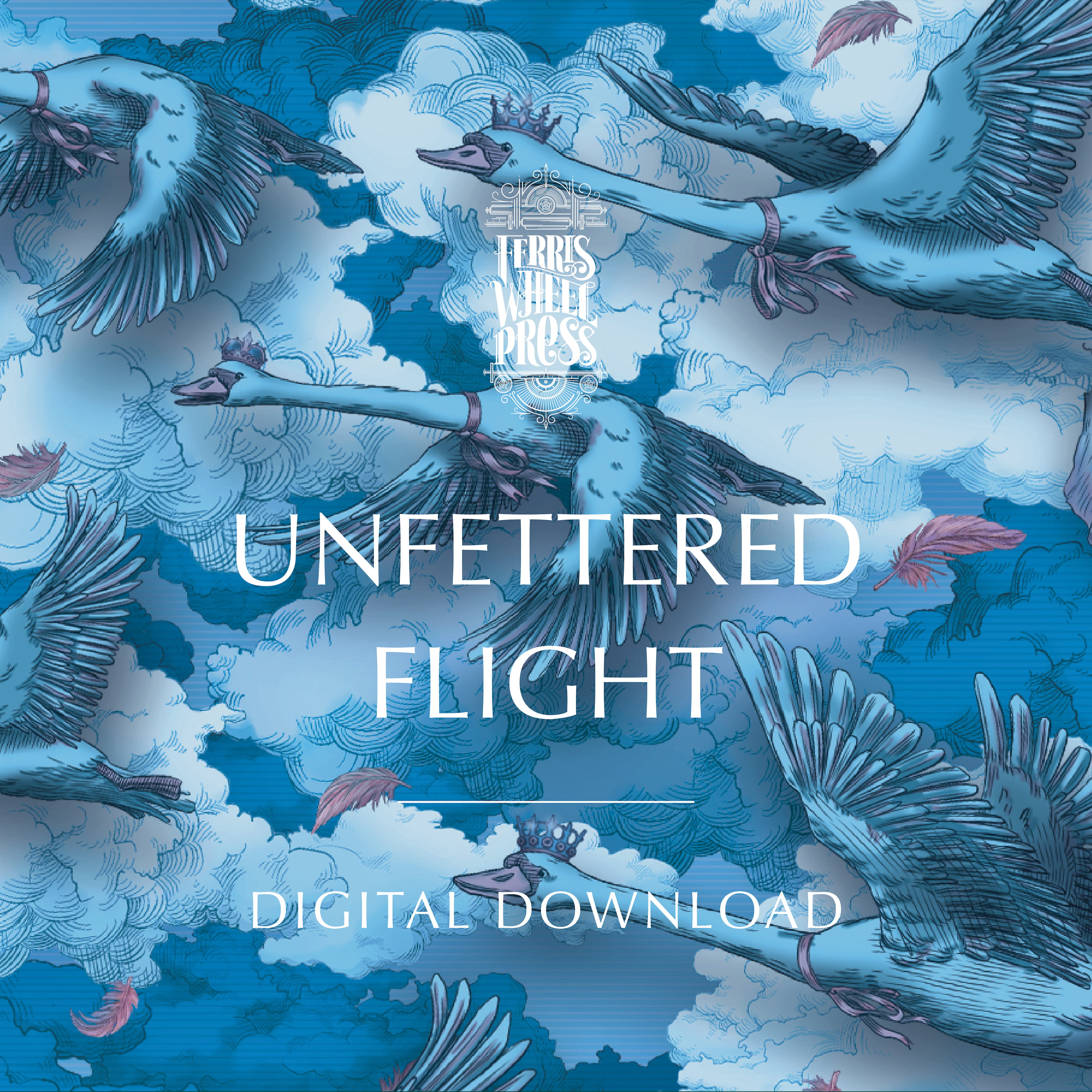 Digital Download - Unfettered Flight